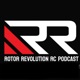 Rotor Revolution RC Podcast