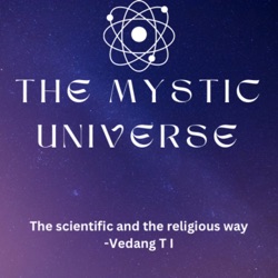 The Mystic Universe 