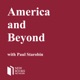 America and Beyond with Paul Starobin