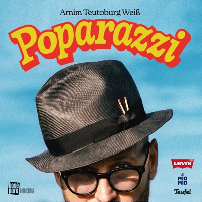 Poparazzi - die Geschichte eines Songs:Arnim Teutoburg Weiß &amp; BosePark Productions