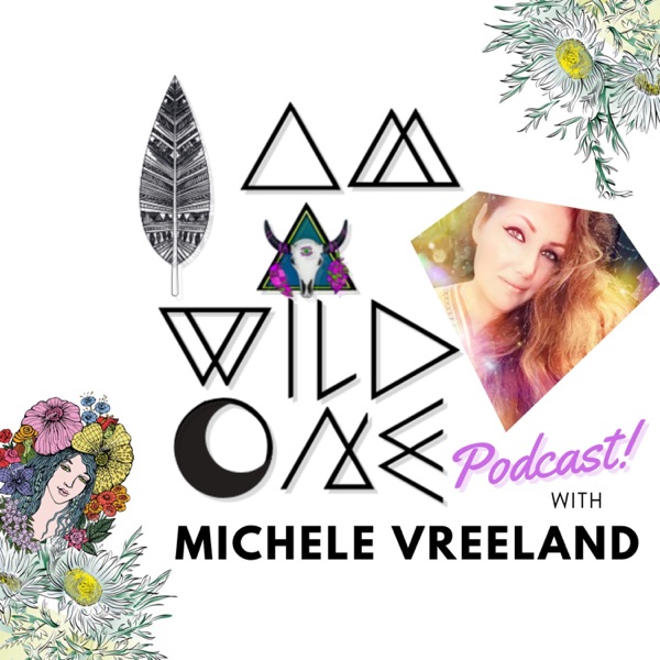 I am a Wild One Podcast with Michele Vreeland