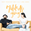 Mahlodjigang - Der Podcast mit Anna und Ali Mahlodji - Anna und Ali Mahlodji