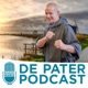 De Pater Podcast - seizoen 4 - afl. 13 Terug naar waar het echt om gaat