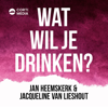 Wat Wil Je Drinken? - Jan Heemskerk & Jacqueline van Lieshout / Corti Media