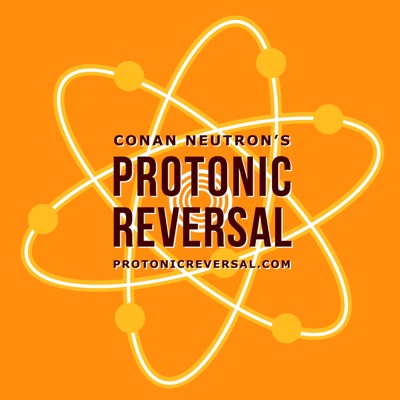 Conan Neutron’s Protonic Reversal:Conan Neutron’s Protonic Reversal