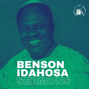 Benson Idahosa Sermons