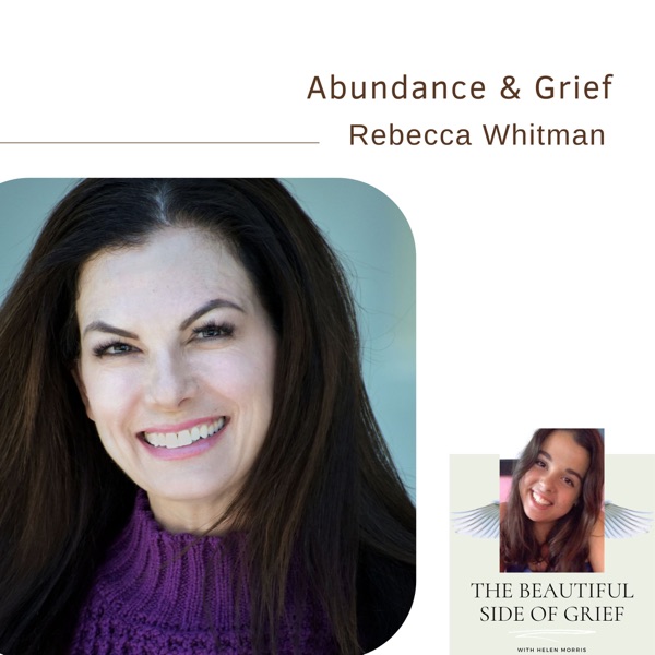 96. Abundance & Grief | Rebecca Whitman photo