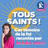 Tous saints ! - Ces témoins de la foi racontés par Bénédicte Delelis - Famille Chrétienne