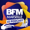 BFM Marseille, le podcast