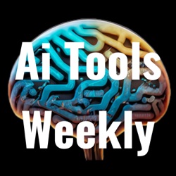 Ai Tools Weekly