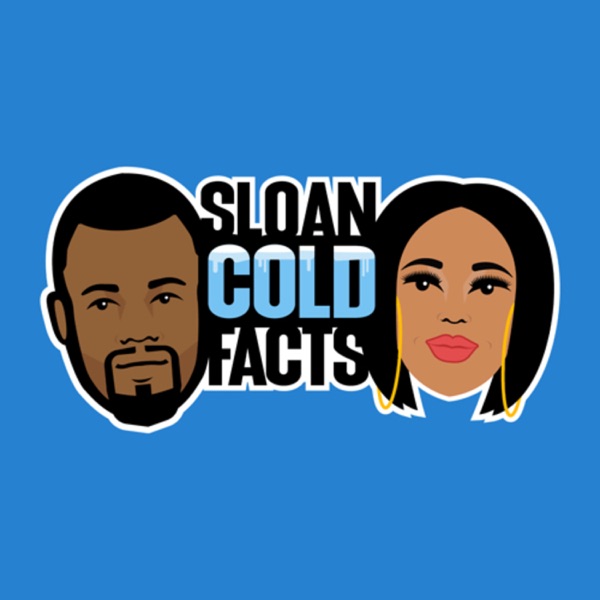 Sloan Cold Facts Podcast 