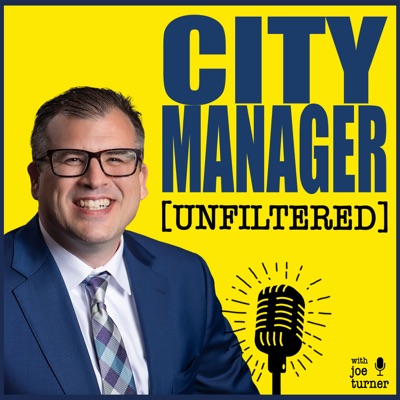 City Manager Unfiltered:Joe Turner