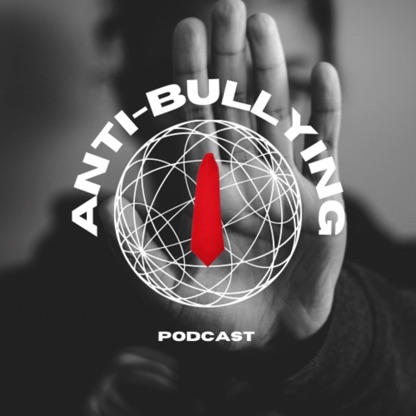 The Anti-Bullying Podcast