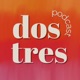 Dos Tres