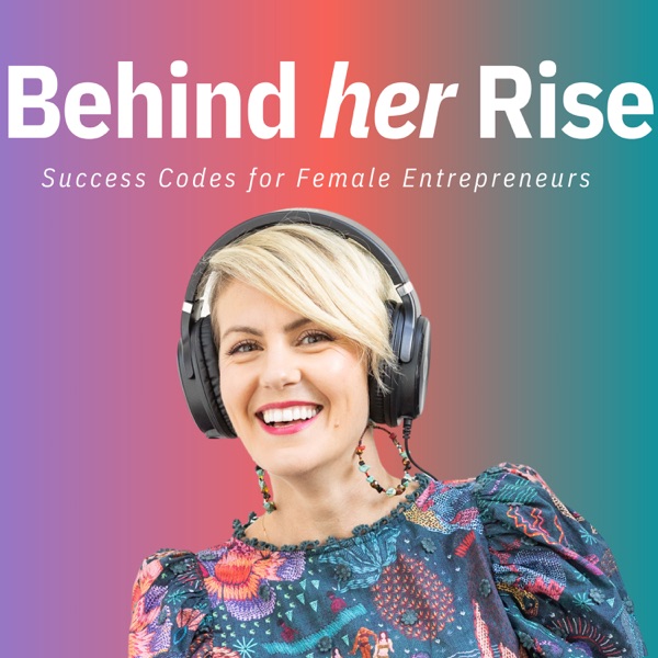 Behind Her Rise - Success Codes for Female Entrepr... Image
