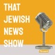 That Jewish News Show