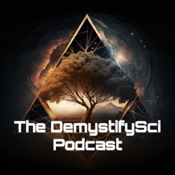 The DemystifySci Podcast