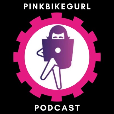 Pinkbikegurl Podcast