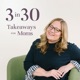 3 in 30 Takeaways for Moms
