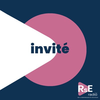 L'invité de la semaine de RSE Radio L'invité de la semaine de RSE Radio