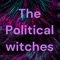 The Political witches