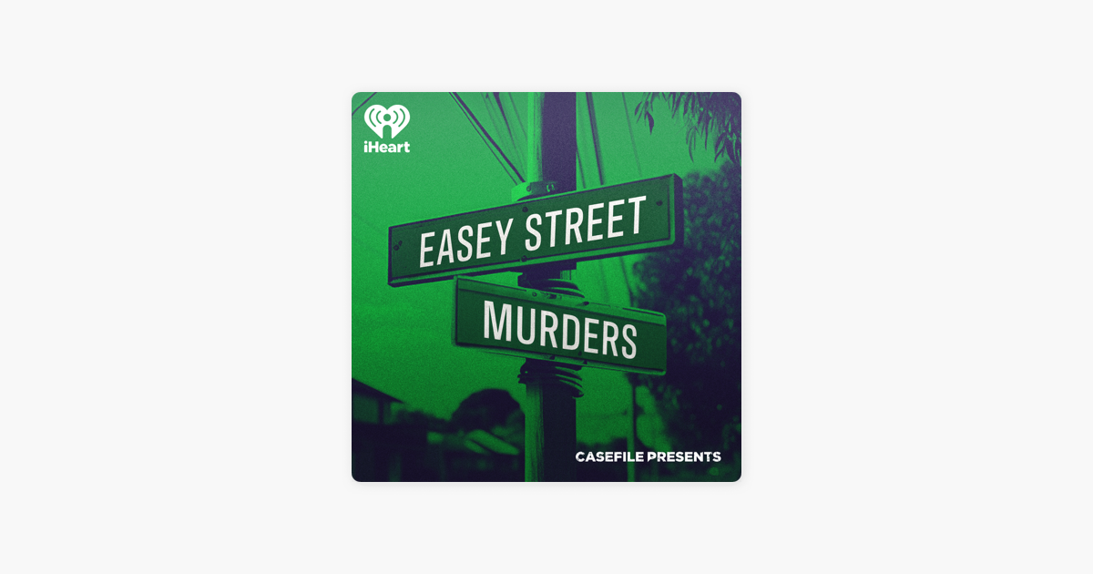 ‎Casefile Presents The Easey Street Murders on Apple Podcasts