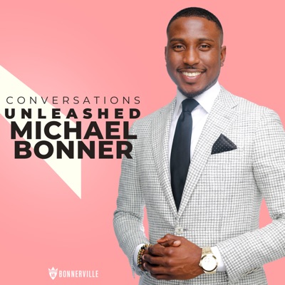 Conversations Unleashed: Rising Together:Michael Bonner