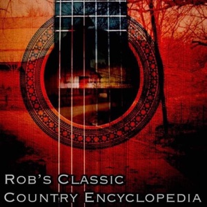 Rob's Classic Country Encyclopedia
