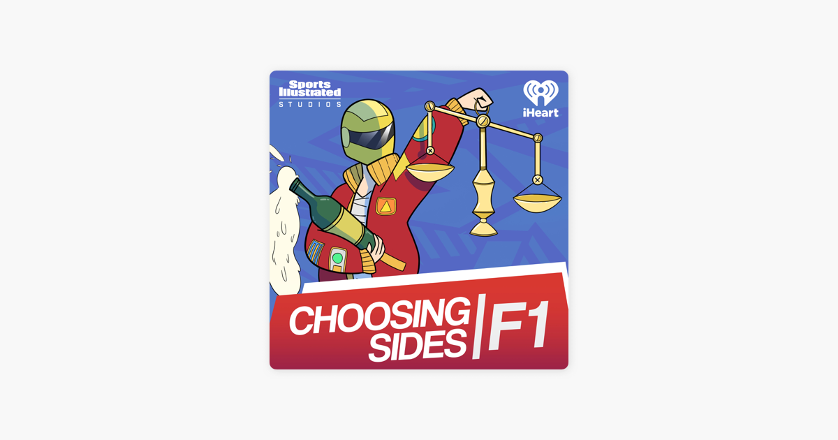 ‎Choosing Sides F1 on Apple Podcasts