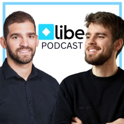 Libe Podcast - Finances Personnelles, Bourse, Entreprenariat, Immobilier et Profiter de la vie