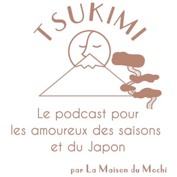 Tsukimi - Le podcast pour les amoureux du Japon