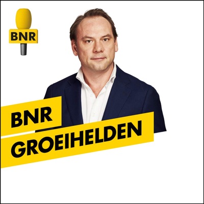 Groeihelden | BNR Groeihelden | BNR