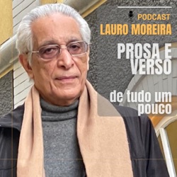 Prosa e Verso com Lauro Moreira.