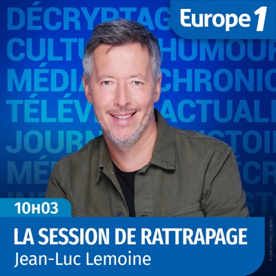 La session de rattrapage, Jean-Luc Lemoine s’amuse de la télé:Europe 1