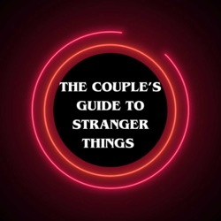 The Couple's Guide to Stranger Things