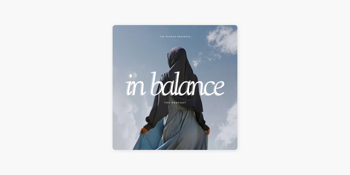 In Balance: Episode 12 ｜ Does Age Really Mean Anything? Being 30, Being 40  and Life Talk With Sumayyah Nasaruddin, Founder of Olloum on Apple Podcasts