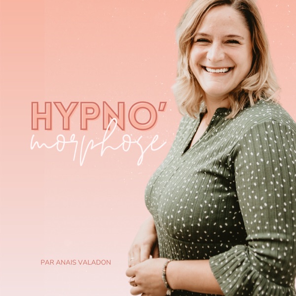 Couverture Hypno'morphose - communique avec ton inconscient grâce à l’hypnose (mais pas que...)