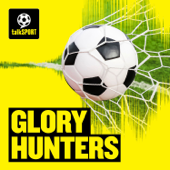 Glory Hunters - talkSPORT