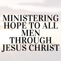 Ministering Hope to All Men Through Jesus Christ By Bishop Titus Mbai