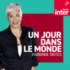 Le 18/20 : un jour dans le monde - France Inter