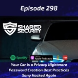 Your Car is a Privacy Nightmare, Password Creation Best Practices, Sony Hacked Again