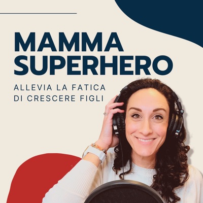 Mamma Superhero:Silvia D'Amico