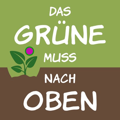 Das Grüne muss nach oben Das Grüne muss nach oben