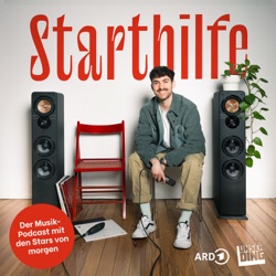 Starthilfe - Der Musik-Podcast mit den Stars von morgen