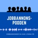 Jobbannonspodden