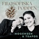 Filosofiska Podden med Mogensen & Tsapos