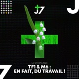 J+7 - 01/05/2023 - TF1 & M6 : en fait, du travail !