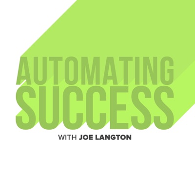 Automating Success with Joe Langton