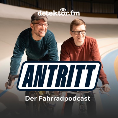 Antritt – Der Fahrradpodcast:detektor.fm – Das Podcast-Radio