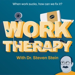 Work Therapy: When Work Sucks, How Can We Fix It? (Trailer)